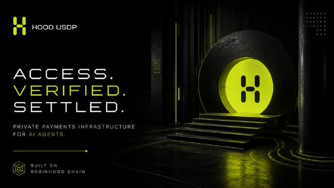 A promotional graphic for 'HOOD USDP' featuring the tagline 'ACCESS. VERIFIED. SETTLED.' highlighting 'Private Payments Infrastructure for AI Agents' built on Robinhood Chain, with a glowing yellow vault design.