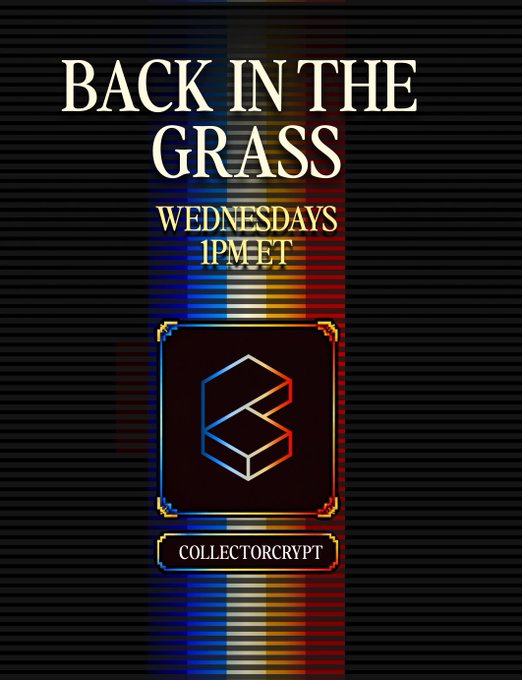 A promotional graphic with a dark, striped background announces "BACK IN THE GRASS" in large cream-colored lettering, with "WEDNESDAYS 1PM ET" displayed below in gold. The Collectorcrypt logo (a stylized geometric "C" in gradient colors) sits at the bottom, promoting a weekly livestream event for pack ripping, giveaways, and market discussion.