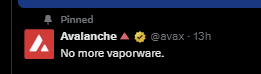 A pinned tweet from Avalanche (@avax) posted 13 hours ago with the text 'No more vaporware.'