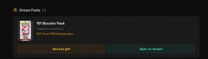 A 'Stream Packs (1)' interface showing a '151 Booster Pack' from a gift by 10inchesgrueso, with 'Send as gift' and 'Open on stream' buttons.