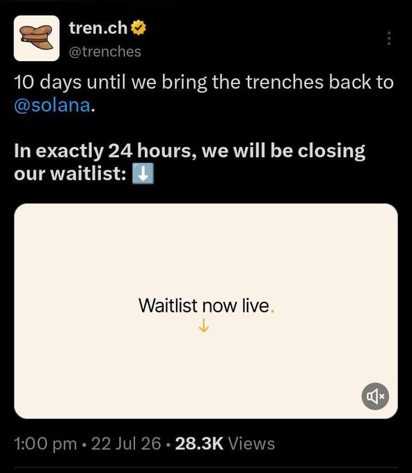A Twitter/X post from the verified account @trenches (tren.ch) announcing '10 days until we bring the trenches back to @solana' and noting the waitlist will close in 24 hours, with 28.3K views as of 1:00 pm on 22 Jul 26.