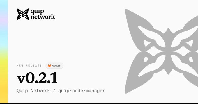 The image is a new release announcement card for Quip Network's `quip-node-manager` version v0.2.1, available on GitLab, featuring the project's butterfly logo. It corresponds to the post about the v0.2.1 update introducing quantum job submissions and unified mining features.