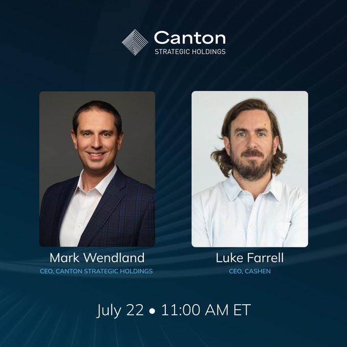 A promotional graphic for 'Canton Strategic Holdings' featuring headshots of CEO Mark Wendland and Cashen CEO Luke Farrell, scheduled for July 22 at 11:00 AM ET.