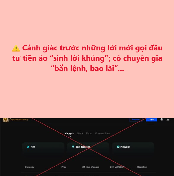 A Vietnamese warning graphic with pink background reading '⚠️ Cảnh giác trước những lời mời gọi đầu tư tiền ảo "sinh lời khủng"; có chuyên gia "bản lĩnh, bao lãi"...' above a crossed-out cryptocurrency trading platform screenshot.