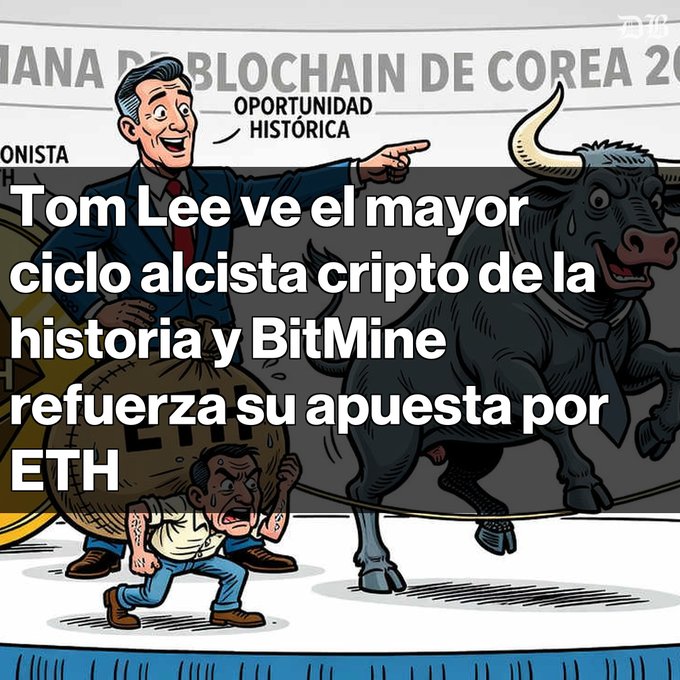 A cartoon illustration featuring a bull and men carrying bags of money, with Spanish text about Tom Lee and BitMine investing in ETH. Visible text includes 'Tom Lee ve el mayor ciclo alcista cripto de la historia y BitMine refuerza su apuesta por ETH', 'OPORTUNIDAD HISTÓRICA', and 'SEMANA DE BLOCHAIN DE COREA'.