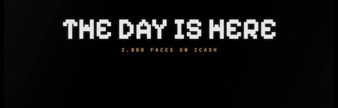 A bold black promotional banner with pixelated white text reading "THE DAY IS HERE" and smaller text below stating "2,800 FACES ON ZCASH," announcing the launch of a Zcash-based NFT collection called zaddrnet. The graphic visually reinforces the post's message about an NFT project building on Zcash's privacy infrastructure.
