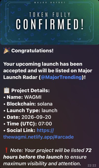 A 'TOKEN FULLY CONFIRMED!' message from Major Launch Radar announcing the WAGMI token launch on Solana on 2026-09-20 at 07:00 UTC, listing the social link https://thewagmi.netlify.app/#arcade.