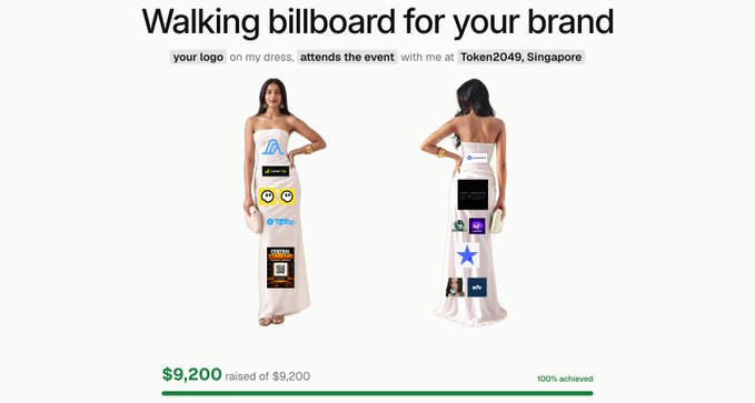 A promotional image titled "Walking billboard for your brand" showing a model in a white dress covered in crypto logos, advertising attendance at "Token2049, Singapore" with a funding bar showing "$9,200 raised of $9,200" at "100% achieved".
