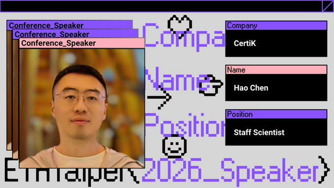 A speaker badge graphic for ETHTaipei 2026 features a photo of Hao Chen, Staff Scientist at CertiK, alongside pixel-art style labels displaying his name, company, and position, promoting his upcoming talk on formal verification and AI-driven security proofs in DeFi.