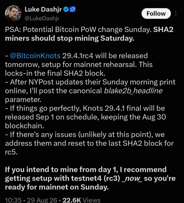 A tweet from Luke Dashjr (@LukeDashjr) warning about a potential Bitcoin PoW change Sunday, advising SHA2 miners to stop mining Saturday, with details about Bitcoin Knots 29.4.1rc4 and Blake2b parameters.