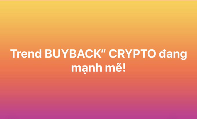 Text on an orange-to-pink gradient background reading 'Trend BUYBACK" CRYPTO đang mạnh mẽ!'.