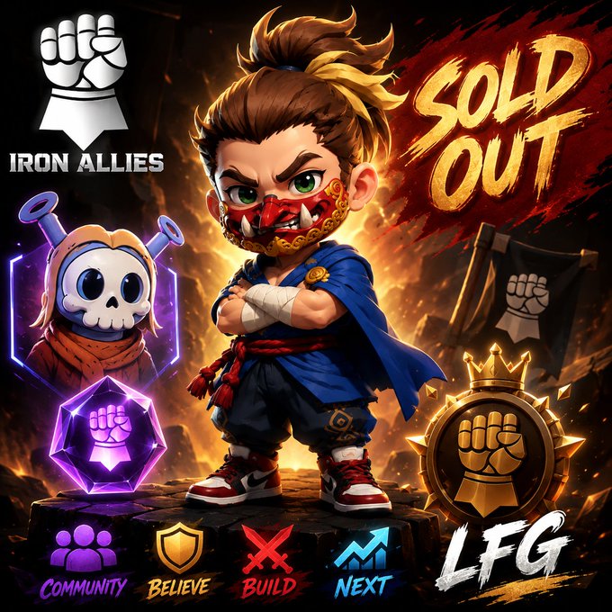 A vibrant promotional image for 'Iron Allies NFT' labeled 'SOLD OUT' and 'LFG,' depicting a stylized chibi warrior character wearing a red mask, accompanied by other characters, a glowing gem, a crowned fist emblem, and core values like Community, Believe, Build, and Next.