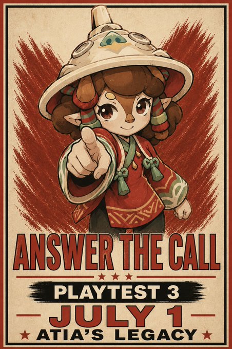 A vintage-style poster featuring an anime-style character in a red outfit and large hat, with text reading 'ANSWER THE CALL', 'PLAYTEST 3', 'JULY 1', and 'ATIA'S LEGACY'.