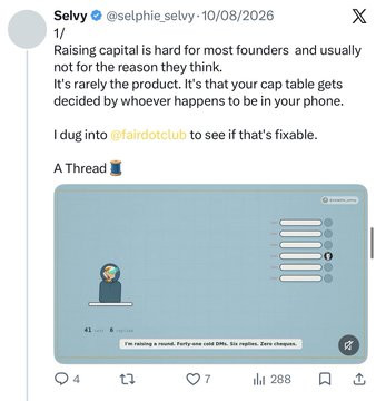 A tweet from Selvy (@selphie.selvy, 10/08/2026) discussing how raising capital is hard for founders and mentioning @fairdotclub, with an embedded thread icon image.