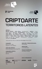 A poster for an exhibition titled 'CRIPTOARTE: TERRITORIOS LATENTES' featuring artist names including Pablo Miranda and various event details with sponsor logos.