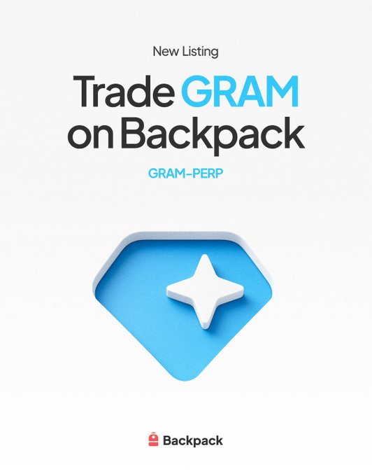 A promotional graphic announcing "New Listing Trade GRAM on Backpack" with "GRAM-PERP" and the Backpack exchange logo.