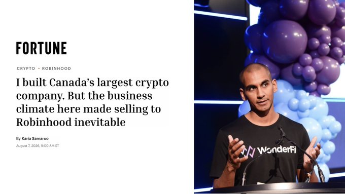 The image shows a Fortune article headline titled "I built Canada's largest crypto company. But the business climate here made selling to Robinhood inevitable," written by Karia Samaroo on August 7, 2026. The accompanying photo features a man wearing a WonderFi-branded shirt speaking at a podium decorated with purple balloons, likely representing the WonderFi founder discussing the acquisition.