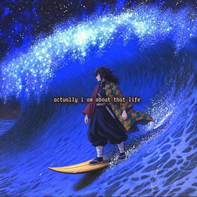 An anime illustration of a character resembling Tanjiro from Demon Slayer surfing on a large blue wave under a starry sky, with text overlay reading 'actually i am about that life'.
