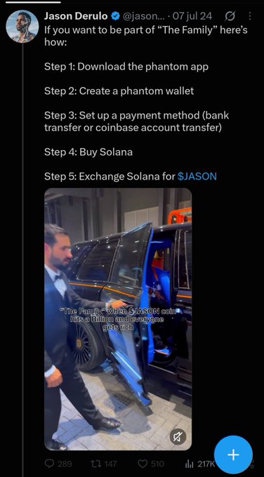 A screenshot of a now-deleted tweet from Jason Derulo (@jason..) dated July 7, 2024, instructing followers to download Phantom wallet and buy the $JASON Solana token to join "The Family," accompanied by an image of him in a suit next to a blue luxury car with text reading "The Family with $JASON coin like a billion and we are good." The post critiques the post alongside Diddy's failed celebrity crypto promotion, highlighting how celebrity-endorsed memecoins tend to end poorly for retail investors.