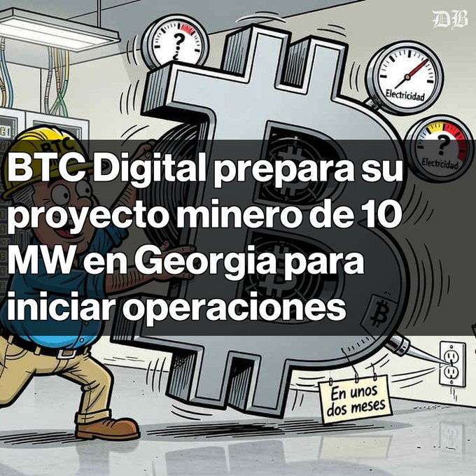 A cartoon graphic with Spanish text reading 'BTC Digital prepara su proyecto minero de 10 MW en Georgia para iniciar operaciones' (En unos dos meses), depicting a worker operating a Bitcoin-themed mining rig with electricity meters.