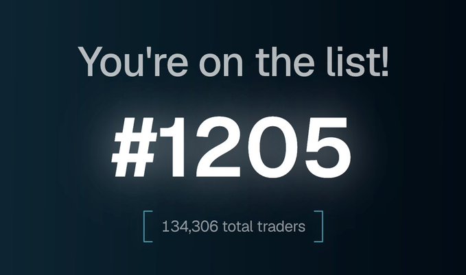 A dark screen displays the text 'You're on the list!' above a large '#1205', with '134,306 total traders' noted below.