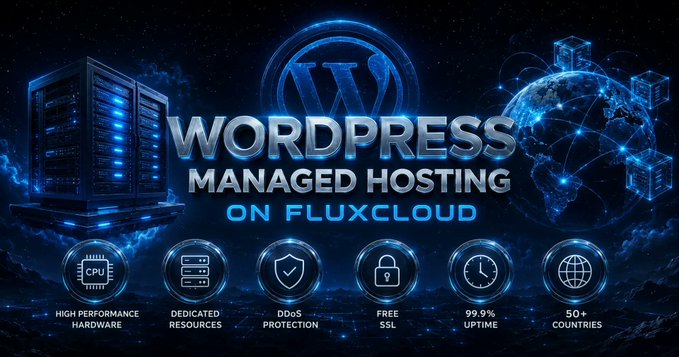 The image is a promotional banner for "WordPress Managed Hosting on FluxCloud," featuring the WordPress logo flanked by a glowing server rack on the left and a networked globe on the right. Below the main title are six circular icons highlighting key features: "High Performance Hardware," "Dedicated Resources," "DDoS Protection," "Free SSL," "99.9% Uptime," and "50+ Countries."

The banner visually reinforces the post's message by contrasting traditional, outdated hosting infrastructure (symbolized by the lone server rack) with FluxCloud's modern, globally distributed network (represented by the interconnected globe), suggesting a superior alternative for hosting the 43% of websites that run on WordPress.