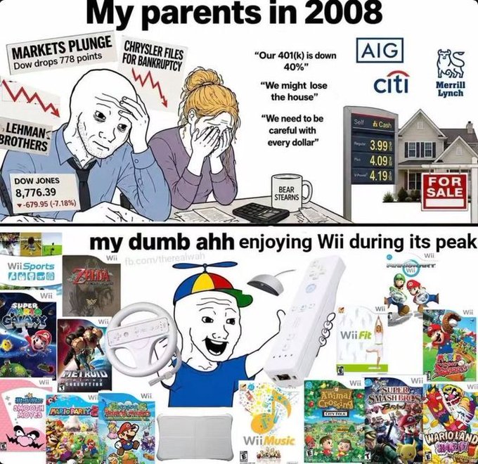 A meme contrasting worried parents in 2008 dealing with the financial crisis (markets plunging, Lehman Brothers, AIG, Chrysler bankruptcy, 401k losses) with a child happily playing Wii surrounded by game covers like Wii Sports, Zelda, Super Mario Galaxy, and Mario Kart.