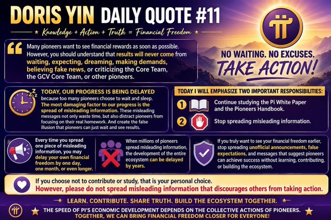A motivational graphic titled "Doris Yin Daily Quote #11" emphasizing urgent action over passive waiting, with the slogan "NO WAITING. NO EXCUSES. TAKE ACTION!" It outlines two key responsibilities—studying the Pi White Paper/Pioneers Handbook and stopping misleading information—while warning that spreading misinformation delays progress and that "the speed of Pi's economic development depends from the collective actions of pioneers," directly illustrating the post's message about financial rewards requiring effort rather than criticism or waiting.