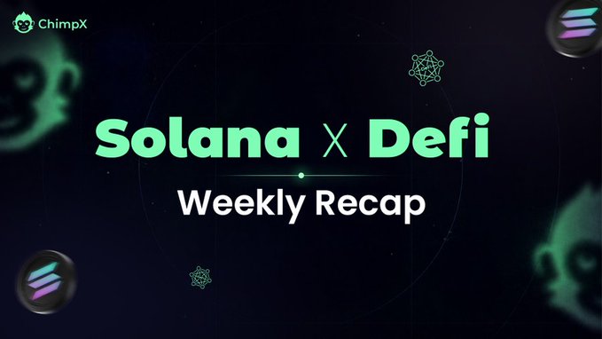 A dark, space-themed graphic featuring the "ChimpX" logo in the top-left corner displays the bright green title "Solana X Defi Weekly Recap" surrounded by floating chimp faces and geometric icons. The image serves as a cover banner for the accompanying post, which highlights key Solana DeFi milestones including Mubadala's $75M tokenized fund announcement and JitoLabs' launch of the JTX trading platform.