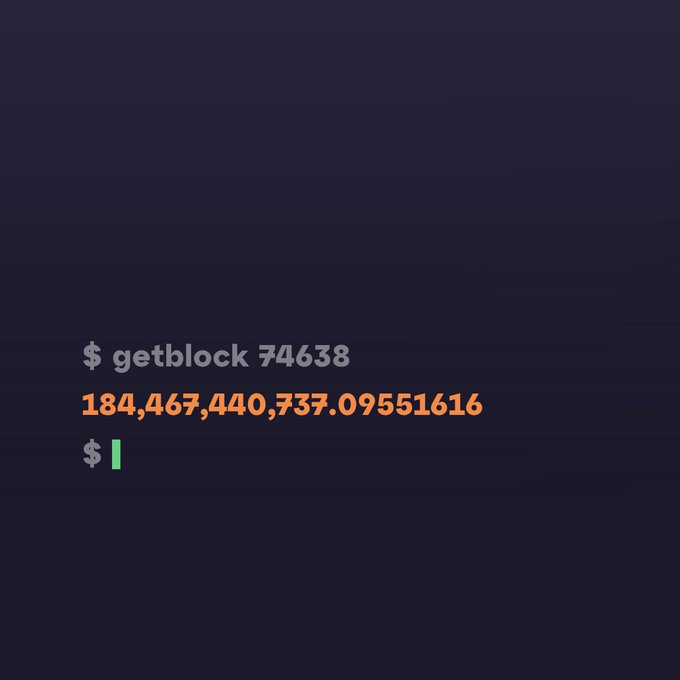 A terminal screen showing the command 'getblock 74638' with the output '184,467,440,737.09551616' on a dark background.