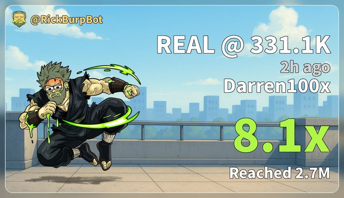 An anime-style character in ninja attire crouches on a rooftop overlooking a cityscape, promoting the "$REAL" token (@RickBurpBot) which reached 2.7M with an 8.1x gain, as @Darren100x celebrates a profitable trade posted 2 hours ago at a 331.1K entry point.