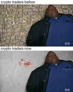 A two-panel meme titled 'crypto traders before' (showing a person surrounded by money) and 'crypto traders now' (showing the same person with just a few bills).