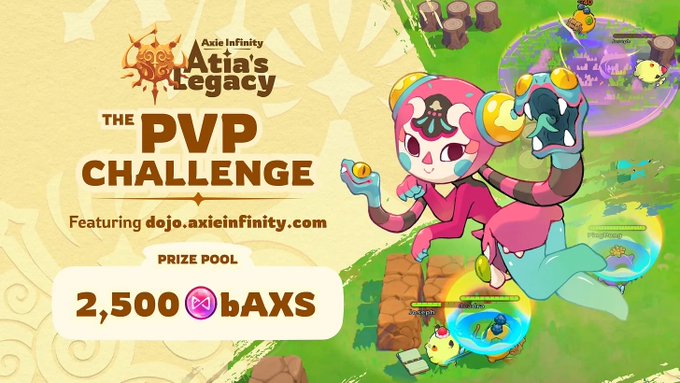 Promotional image for Axie Infinity's "Atia's Legacy" featuring "THE PVP CHALLENGE" with a 2,500 bAXS prize pool, showcasing colorful Axie characters in a battle arena scene that relates to the post announcing Trial of Eight rewards distribution and entry fee refunds.