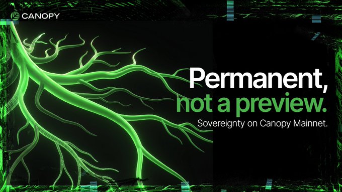 A promotional banner for Canopy with the text 'Permanent, not a preview. Sovereignty on Canopy Mainnet,' set against a dark background with glowing green tree roots.
