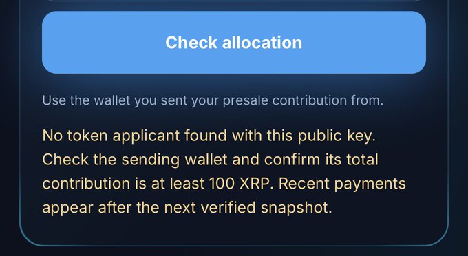 A digital interface displaying a 'Check allocation' button and an error message reading: 'No token applicant found with this public key. Check the sending wallet and confirm its total contribution is at least 100 XRP.'