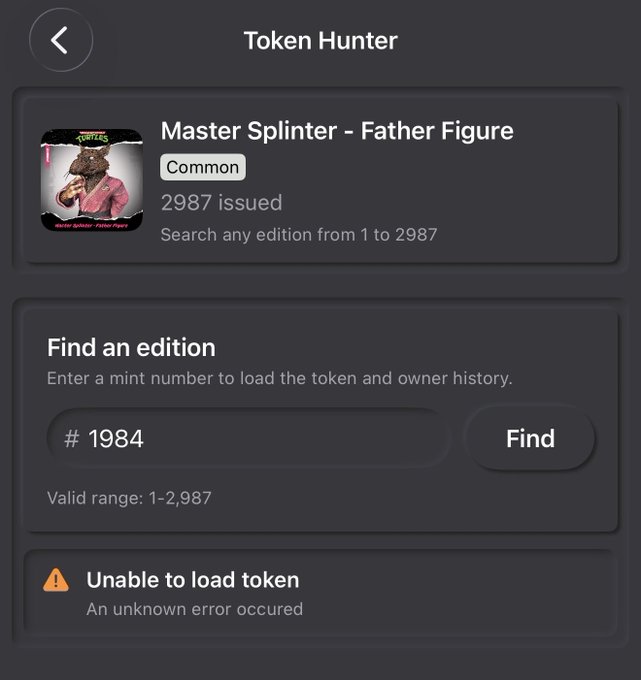 A 'Token Hunter' app screen shows a 'Master Splinter - Father Figure' Common NFT with 2987 issued, while a search for edition #1984 returns an error message stating 'Unable to load token.'