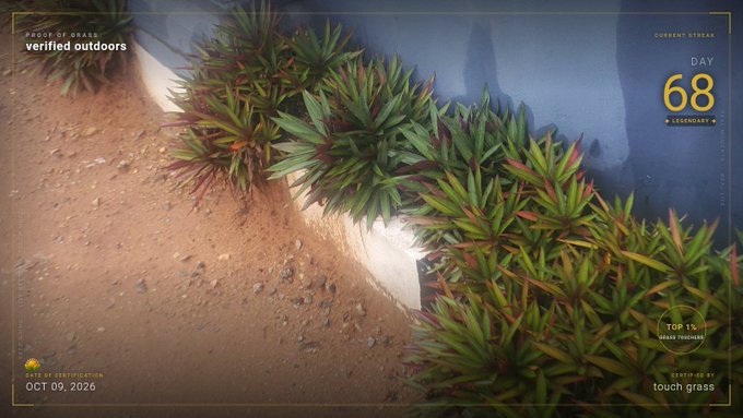 Video game screenshot labeled 'Proof of Grass: Verified Outdoors' with a date of OCT 09, 2026 and Day 68 streak, showing a view of green plants growing along a dirt path next to a wall.