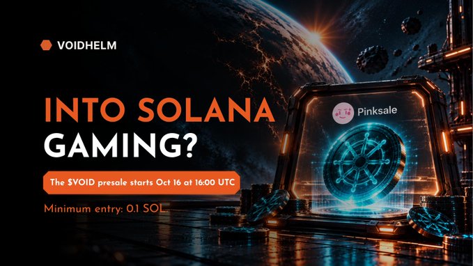 Promotional graphic for 'VOIDHELM' with text 'INTO SOLANA GAMING?' announcing 'The $VOID presale starts Oct 16 at 16:00 UTC' with a 'Pinksale' logo.