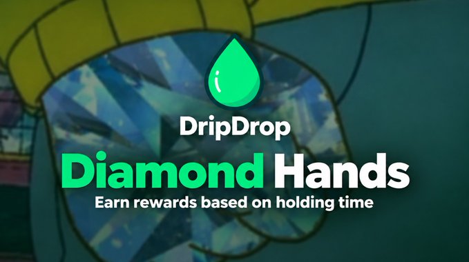 A promotional graphic for 'DripDrop' featuring a green water droplet logo and the text 'Diamond Hands - Earn rewards based on holding time' overlaid on a cartoon background with a diamond shape.