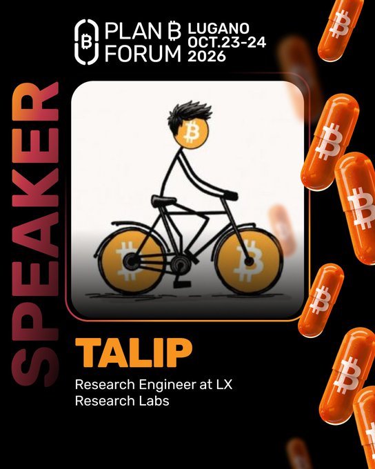 A promotional graphic for the Plan B Forum Lugano (Oct. 23-24, 2026) introducing speaker Talip, Research Engineer at LX Research Labs, featuring a stick figure riding a Bitcoin-themed bicycle.