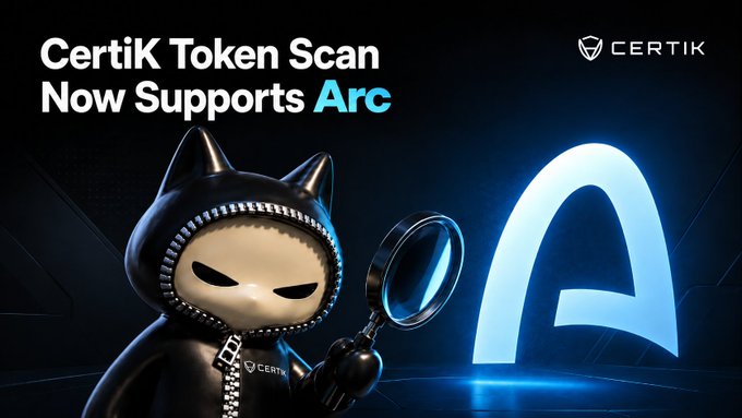 The promotional image announces "CertiK Token Scan Now Supports Arc" and features CertiK's mascot, a cat in a hoodie holding a magnifying glass, standing next to a glowing blue "A" logo representing Arc. This visual aligns with the post's message about CertiK's Token Scan tool providing security context for Arc tokens before users interact with them.