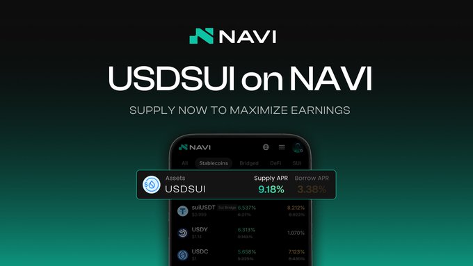 A promotional banner for 'USDSUI on NAVI' by the Navi protocol, urging users to supply now to maximize earnings, showing a mobile app interface with a Supply APR of 9.18% and Borrow APR of 3.38% for USDSUI.