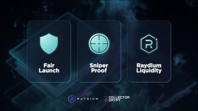A Raydium promotional image highlighting three features: Fair Launch, Sniper Proof, and Raydium Liquidity, branded with Raydium and Collector Crypt logos.