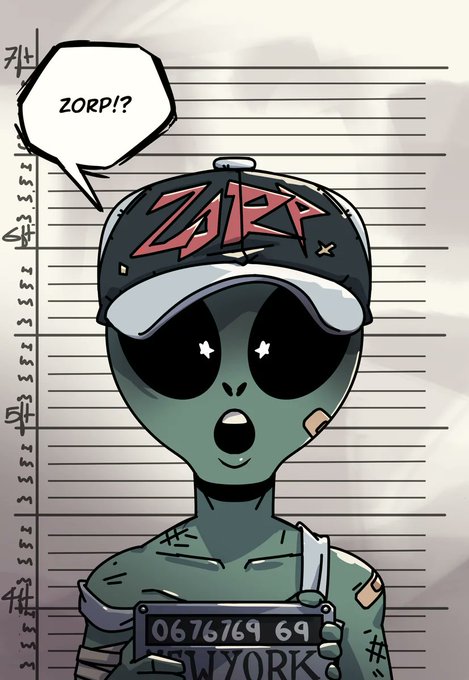 A cartoon-style illustration depicts a green alien character wearing a backwards 'ZORP' cap, standing in a police lineup with a speech bubble saying 'ZORP!?', holding a 'NEW YORK' ID badge reading '0676769 69'.