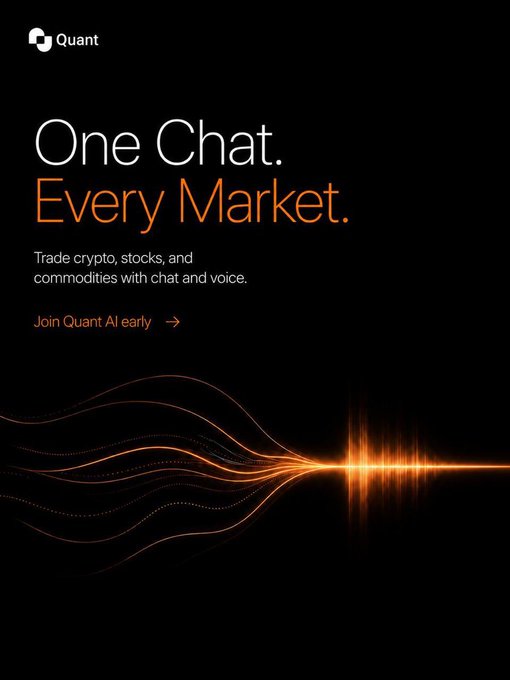 A promotional image for Quant AI with the text 'One Chat. Every Market.' and 'Trade crypto, stocks, and commodities with chat and voice,' featuring an orange sound wave graphic.