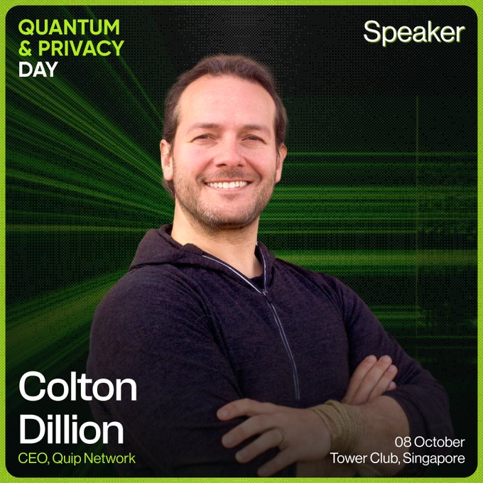 A promotional graphic for 'Quantum & Privacy Day' featuring speaker Colton Dillion, CEO of Quip Network, scheduled for 08 October at Tower Club, Singapore.