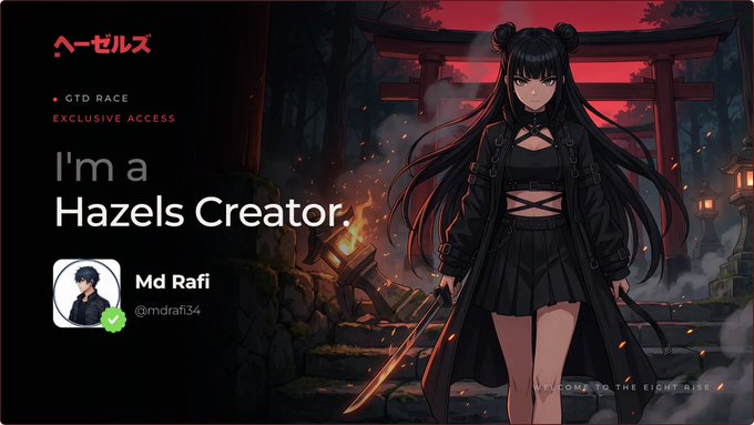 A digital banner features an anime-style character in dark clothing against a red torii gate, with text reading 'HAZELS', 'GTO RACE EXCLUSIVE ACCESS', 'I'm a Hazels Creator.', and a profile for 'Md Rafi (@mdrafi34)'.