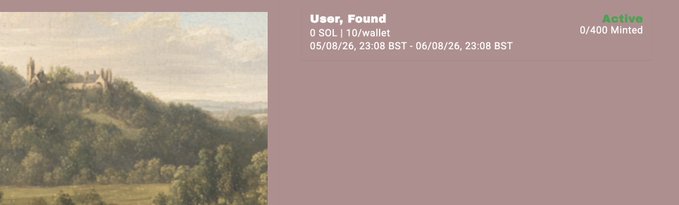A digital card or token interface showing 'User, Found', '0 SOL | 1 ID/wallet', timestamps from 05/08/26 to 06/08/26, 'Active' status, and '0/400 Minted', set against a muted landscape painting background.