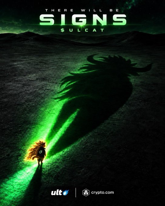 A promotional poster with the text 'THERE WILL BE SIGNS $ULCAT' shows a figure casting a large glowing green shadow in a dark landscape, featuring 'ult' and 'crypto.com' logos at the bottom.