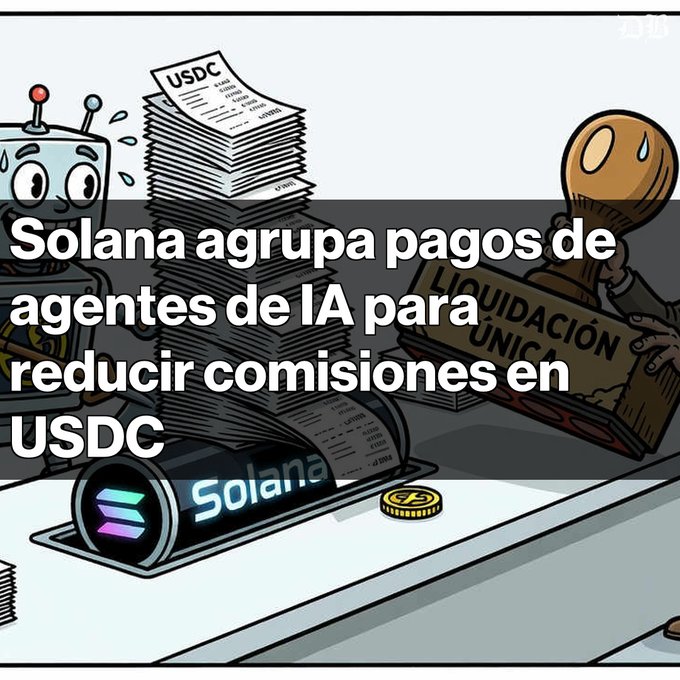 A cartoon graphic with Spanish text reading 'Solana agrupa pagos de agentes de IA para reducir comisiones en USDC', depicting a robot, stacked USDC documents, and a Solana-branded cylinder processing 'LIQUIDACIÓN ÚNICA'.